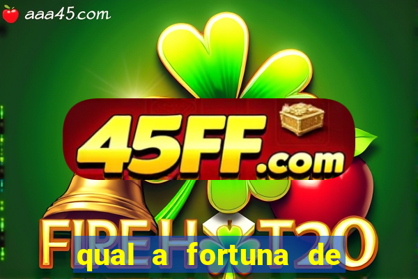 qual a fortuna de aloisio chulapa